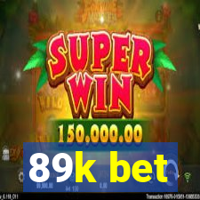 89k bet